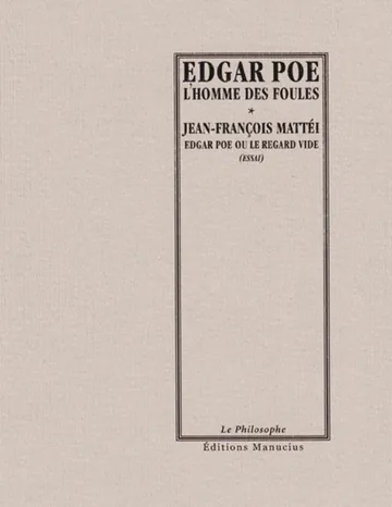 L'Homme des foules / Edgar Poe ou le regard vide d’Edgar Poe, couverture du livre