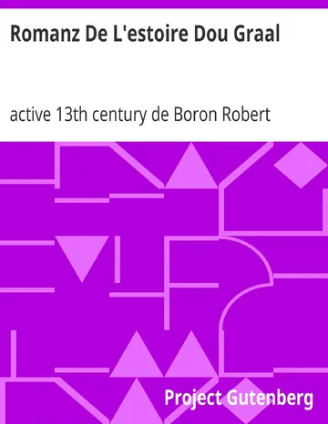 Romanz De L'estoire Dou Graal d’active 13th century de Boron Robert, couverture du livre
