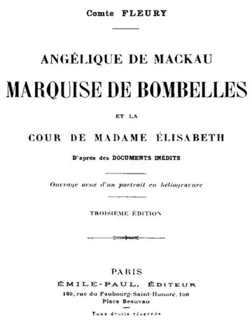 Angélique de Mackau, Marquise de Bombelles, et la Cour de Madame Élisabeth de comte Maurice Fleury, couverture du livre