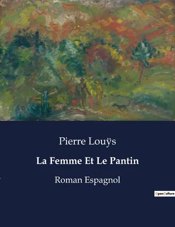 La femme et le pantin: roman espagnol de Pierre Louÿs, couverture du livre