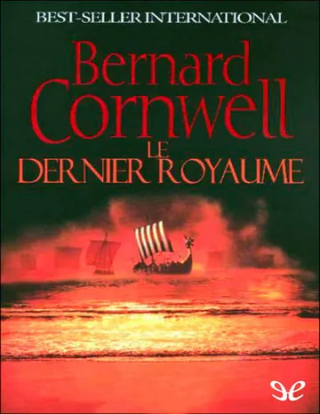 Le dernier royaume de Bernard Cornwell, couverture du livre