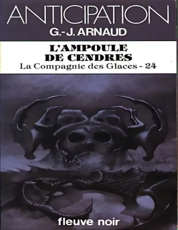 [Compagnie des Glaces-24]L'ampoule de cendres de G.J Arnaud, couverture du livre