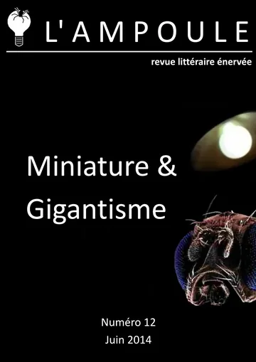 L’Ampoule n°12 - Miniature & Gigantisme de Juin 2014, couverture du livre