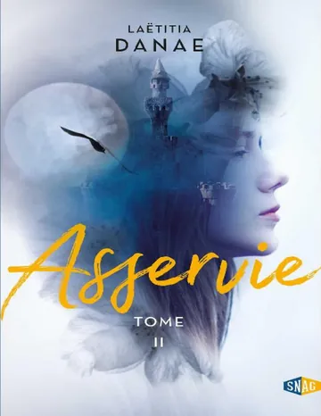 Initiée, Tome 2 - Asservie de Laëtitia Danae, couverture du livre