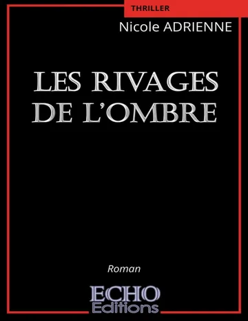 Les rivages de l’ombre de Nicole Adrienne, couverture du livre