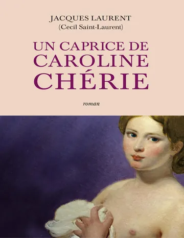 Un caprice de Caroline chérie de Jacques Laurent, couverture du livre