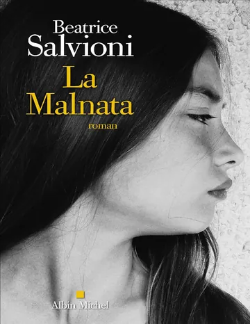 La Malnata de Beatrice Salvioni, couverture du livre