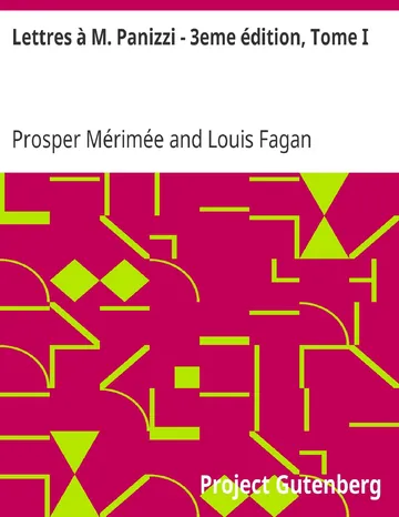 Lettres à M. Panizzi - 3eme édition, Tome I de Prosper Mérimée, couverture du livre