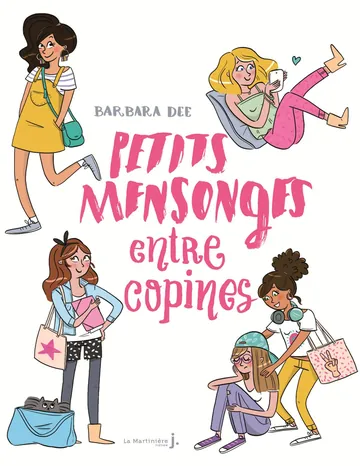 Petits mensonges entre copines de Barbara Dee, couverture du livre