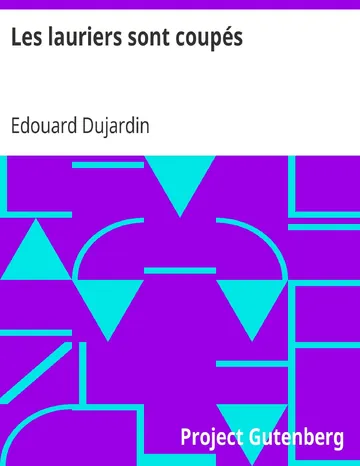 Les lauriers sont coupés d’Edouard Dujardin, couverture du livre