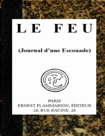 Le feu (Journal d'une Escouade) d’Henri Barbusse, couverture du livre