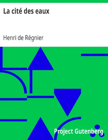 La cité des eaux d’Henri de Régnier, couverture du livre