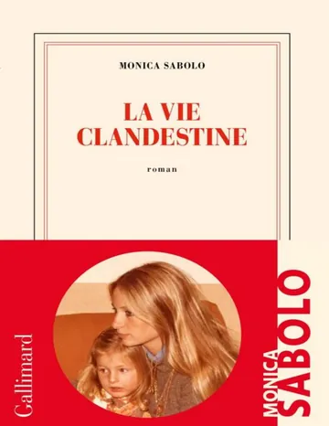 La vie clandestine de Monica Sabolo, couverture du livre