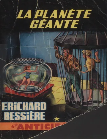 La planete geante - Bessière Richard F de Bessiere Richard F, couverture du livre
