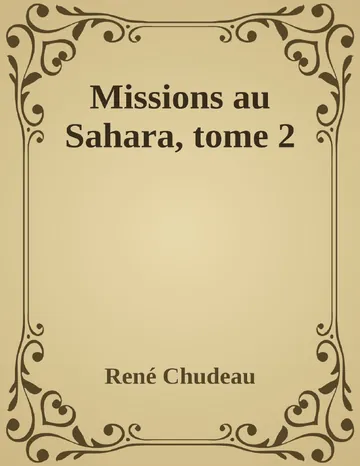 Missions au Sahara, tome 2 de René Chudeau, couverture du livre