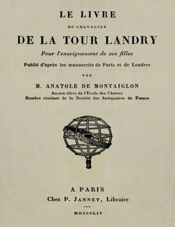 Le livre du chevalier de La Tour Landry pour l'enseignement de ses filles de Geoffroy de La Tour Landry, couverture du livre