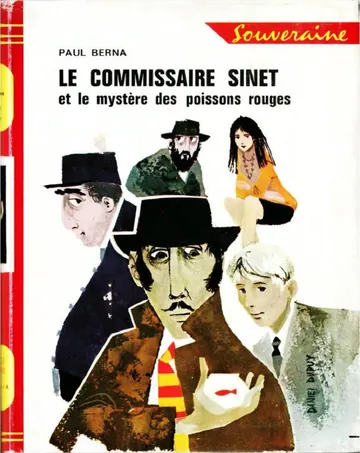 Le commissaire Sinet et le mystère des poissons rouges de Paul Berna, couverture du livre