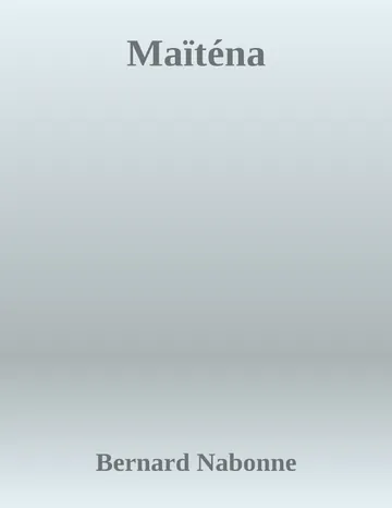 Maïténa de Bernard Nabonne, couverture du livre