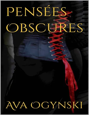 Pensées Obscures (L'Au delà du Noir t. 1) (French Edition) d’Ava Ogynski, couverture du livre