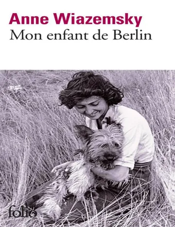Mon enfant de Berlin d’Anne Wiazemsky, couverture du livre