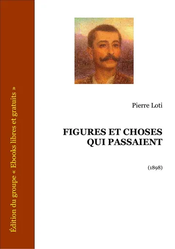 Figures et choses qui passaient de Pierre Loti, couverture du livre
