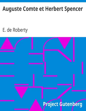 Auguste Comte et Herbert Spencer / Contribution à l'histoire des idées philosophiques au XIXe siècle d’E. de Roberty, couverture du livre