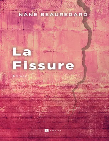 La Fissure de Nane Beauregard, couverture du livre