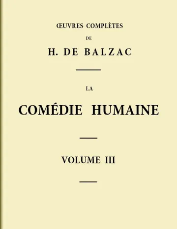 La Comédie humaine - Volume 03 d’Honoré de Balzac, couverture du livre