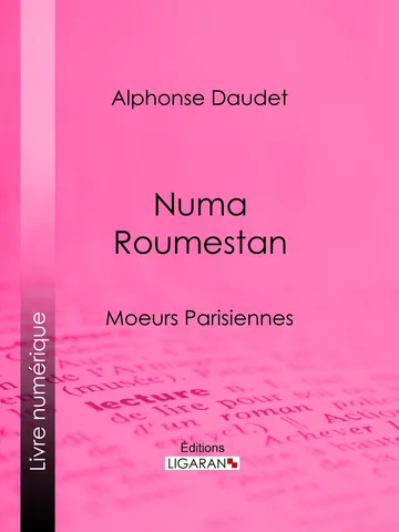 Numa Roumestan: Moeurs Parisiennes d’Alphonse Daudet, couverture du livre
