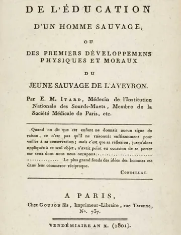 De l'éducation d'un homme sauvage ou des premiers développemens physiques et moraux du jeune sauvage de l'Aveyron de Jean Marc Gaspard Itard, couverture du livre