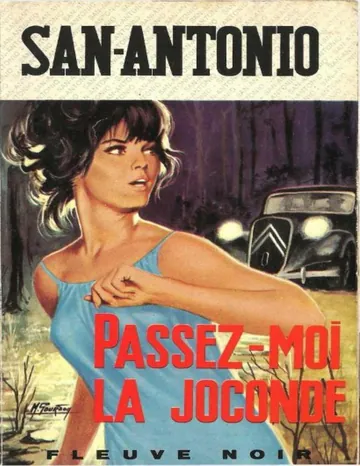 Passez-moi la Joconde: une oeuvre exceptionnelle et néanmoins bon marché de San-Antonio, couverture du livre