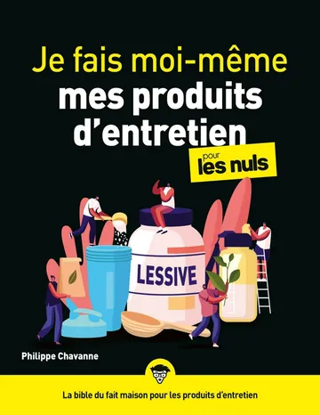 Je fais moi-même mes produits d'entretien pour les Nuls de Philippe CHAVANNE, couverture du livre