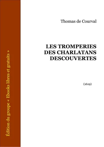 Les Tromperies Des Charlatans Descouvertes de Thomas de Courval, couverture du livre