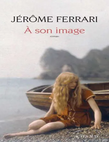 À son image de Jérôme Ferrari, couverture du livre