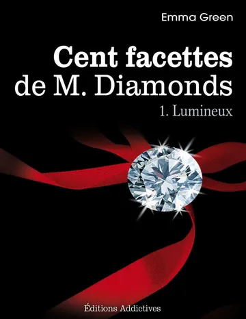 Les 100 Facettes de Mr. Diamonds 1 à 11 d’Emma M. Green, couverture du livre