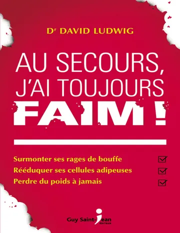 Au secours, j'ai toujours faim ! de David Ludwig, couverture du livre