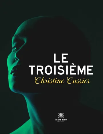 Le troisième de Christine Cassier, couverture du livre