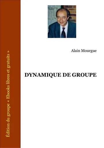 Dynamique De Groupe d’Alain Mourgue, couverture du livre