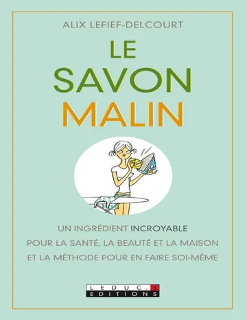 Le savon malin d’Alix Lefief-Delcourt, couverture du livre