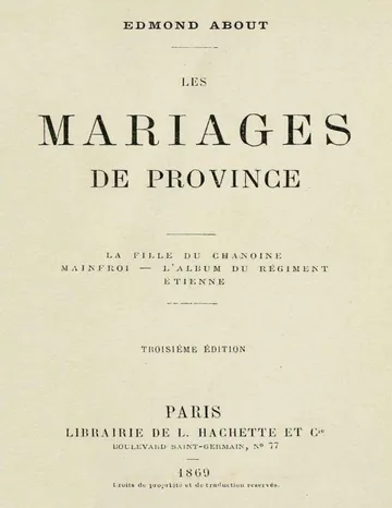 Les mariages de province / La fille du chanoine, Mainfroi, L'album du régiment, Étienne. d’Edmond About, couverture du livre