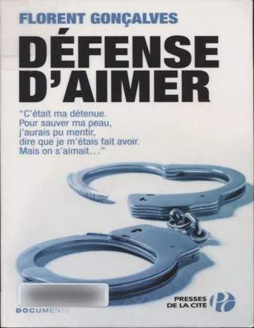 Défense d'aimer de Florent Gonçalves, couverture du livre