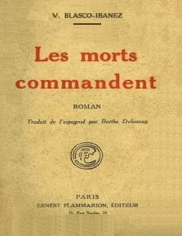 Les morts commandent de Vicente Blasco Ibáñez, couverture du livre