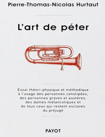 L'Art de péter de Pierre-Thomas-Nicolas Hurtaut, couverture du livre