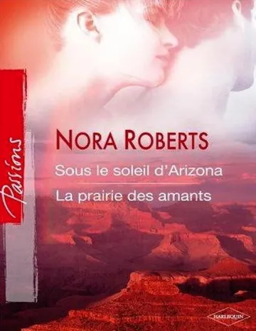 Celebrity Magazine T1- Sous le soleil d'Arizona de Nora Roberts, couverture du livre