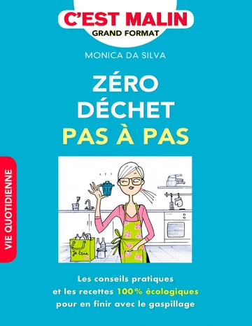 Zéro déchet pas à pas c'est malin de Monica Da Silva, couverture du livre