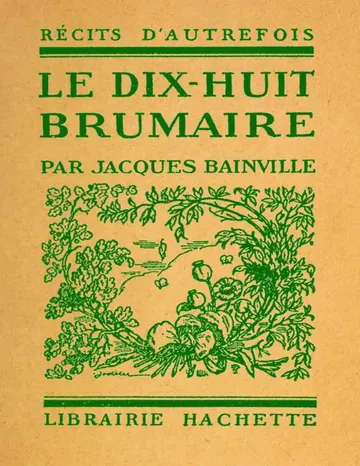 Le Dix-huit Brumaire de Jacques Bainville, couverture du livre