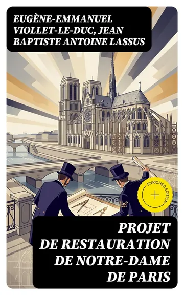 Projet de restauration de Notre-Dame de Paris de Jean Baptiste Antoine Lassus, couverture du livre