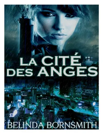 La Cité des anges de Belinda BORNSMITH, couverture du livre