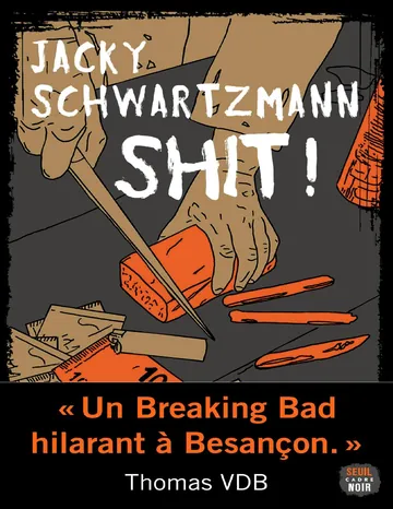 Shit ! de Jacky Schwartzmann, couverture du livre