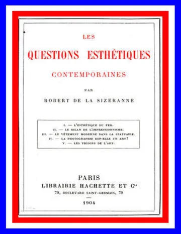 Les questions esthétiques contemporaines de Robert de La Sizeranne, couverture du livre